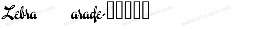 Zebra Parade字体转换